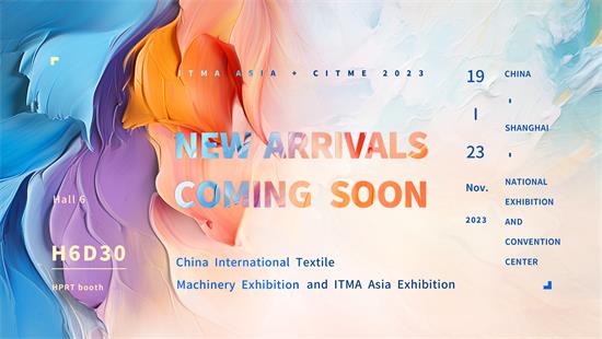 Pridružite se HPRT u ITMA ASIA & I CITME 2022: Exploring the Future of Digital Textile Printing